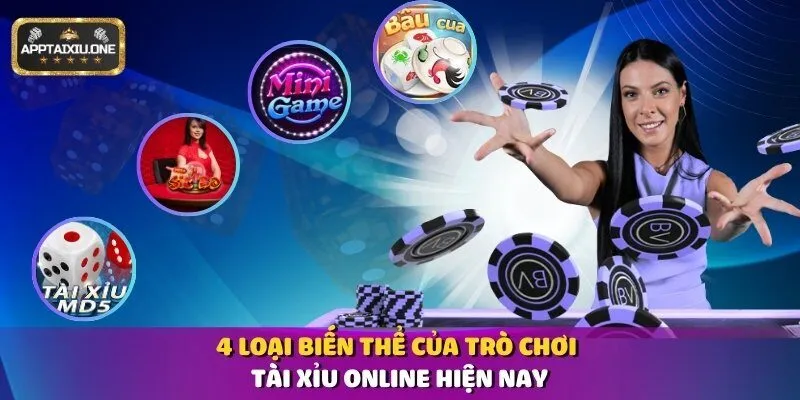 4 loại biến thể của trò chơi tài xỉu online hiện nay